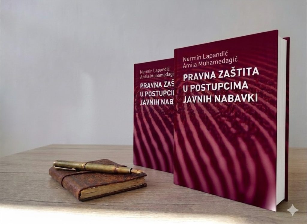 Knjiga „Pravna zaštita u postupcima javnih nabavki“, autori Nermin Lapandić i Amila Muhamedagić